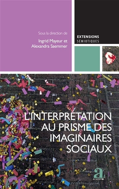 interprétation au prisme des imaginaires sociaux (L')