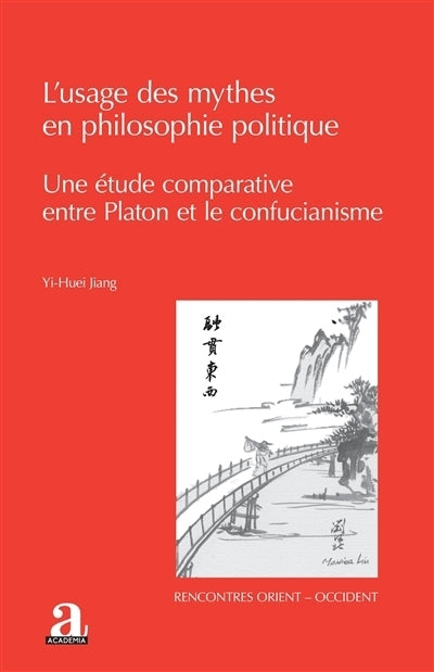 usage des mythes en philosophie politique (L')