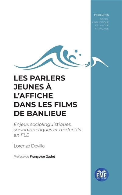 parlers jeunes à l'affiche dans les films de banlieue (Les)