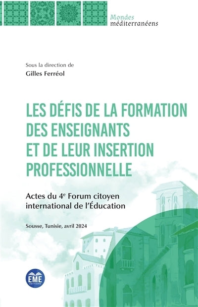défis de la formation des enseignants et de leur insertion professionelle (Les)