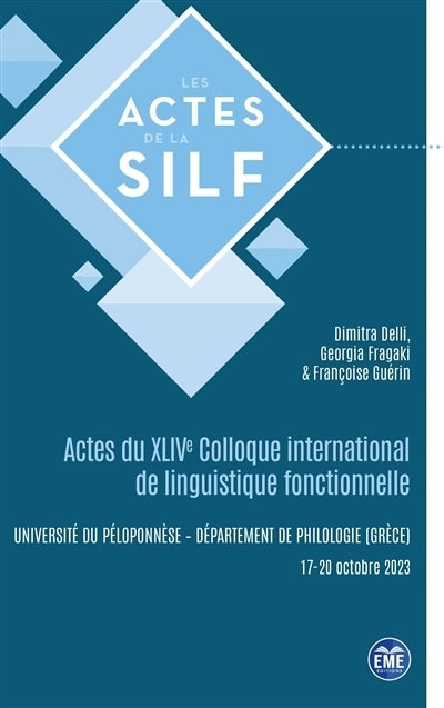 Actes du XLIVe Colloque international de linguistique fonctionnelle