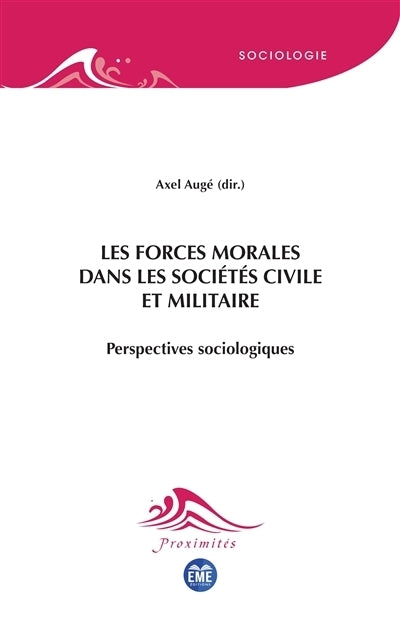 forces morales dans les sociétés civile et militaire (Les)