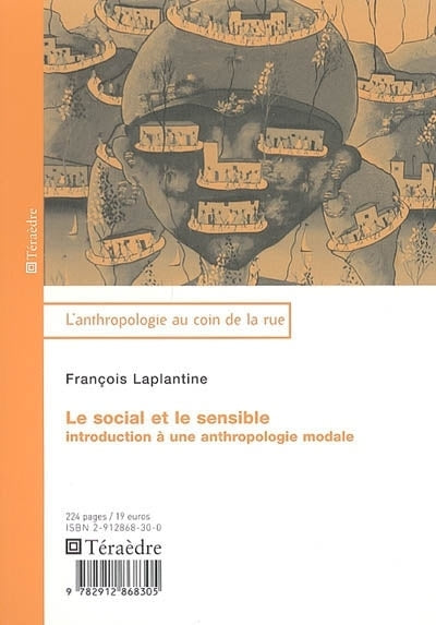 social et le sensible : introduction à une anthropologie modale (Le)