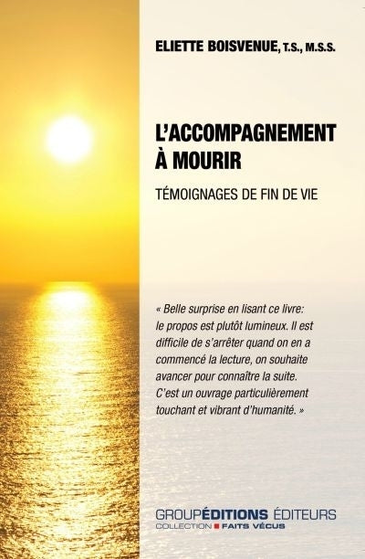 L'accompagnement à mourir : témoignages de fin de vie