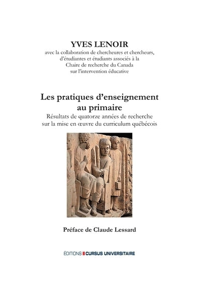 pratiques d'enseignement au primaire : résultats de quatorze années de recherche sur la mise en oeuvre du curriculum québécois (Les)