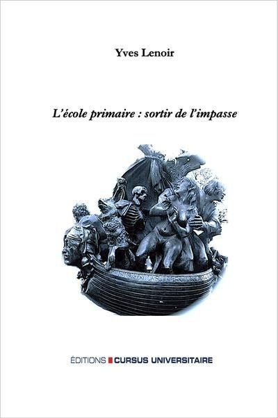 école primaire: sortir de l'impasse (L')