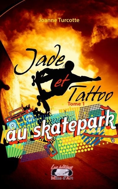 Jade et Tattoo au skatepark (Le)