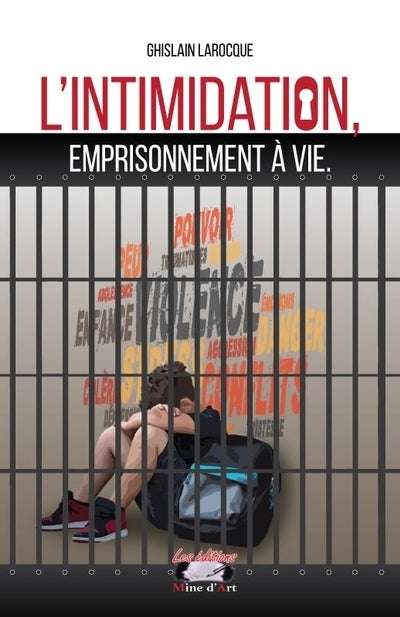 L'intimidation, emprisonnement à vie