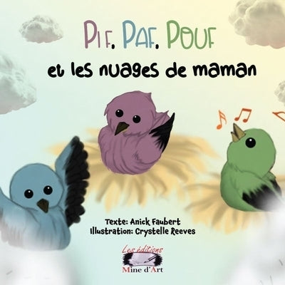 Pif, Paf, Pouf et les nuages de maman