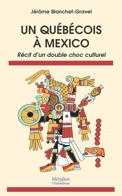 Un Québécois à Mexico : Récit d'un double choc culturel