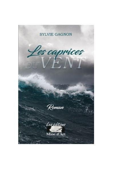 caprices du vent (Les)
