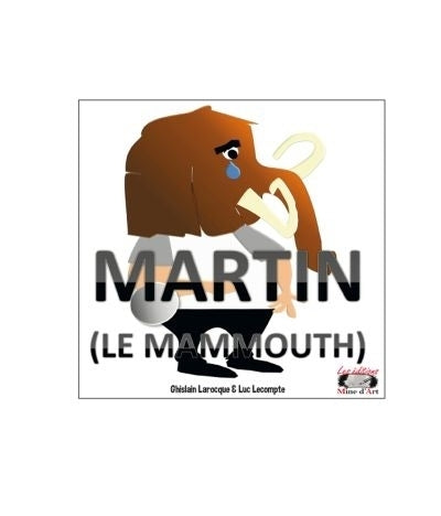 Martin (le mammouth)