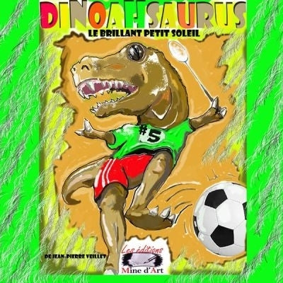 Dinoahsaurus : le brillant petit soleil