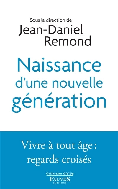 Naissance d'une nouvelle génération
