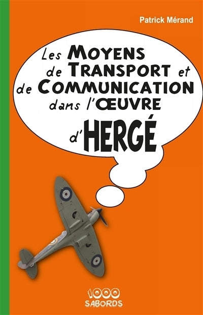 moyens de transport et de communication dans l'oeuvre d'Hergé (Les)