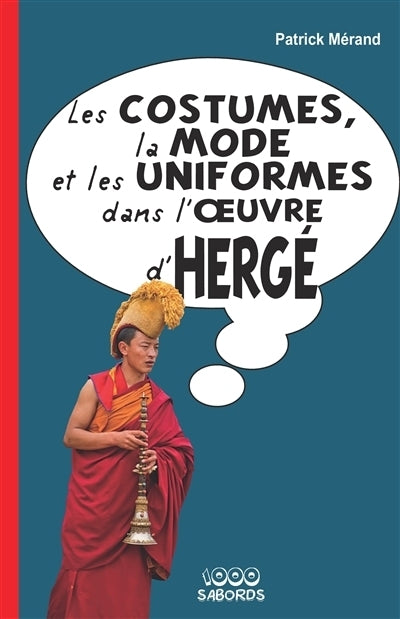 costumes, la mode et les uniformes dans l'oeuvre d'Hergé (Les)