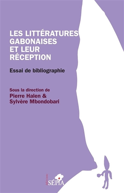 littératures gabonaises et leur réception (Les)