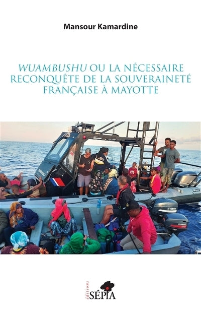 Wuambushu ou la nécessaire reconquête de la souveraineté française à Mayotte