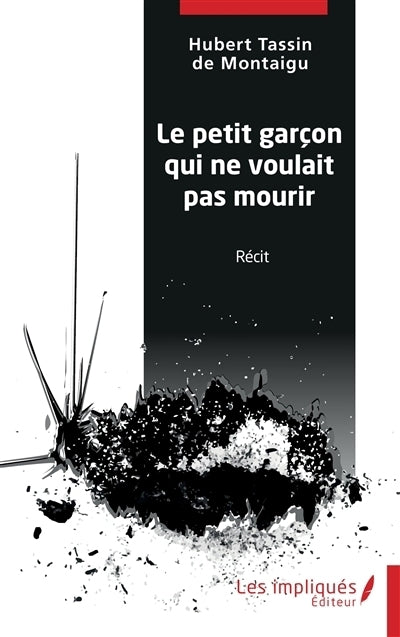 petit garçon qui ne voulait pas mourir (Le)