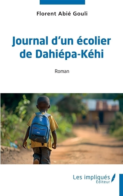 Journal d'un écolier de Dahiépa-Kéhi