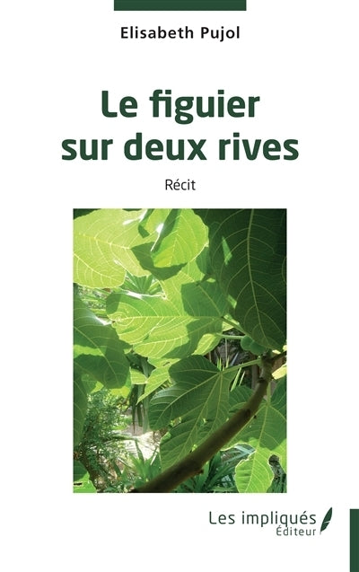 figuier sur deux rives (Le)