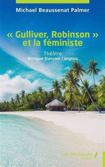 Gulliver, Robinson et la féministe