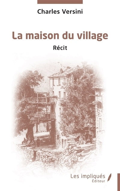 maison du village (La)