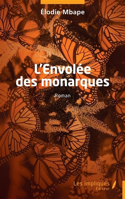 envolée des monarques (L')