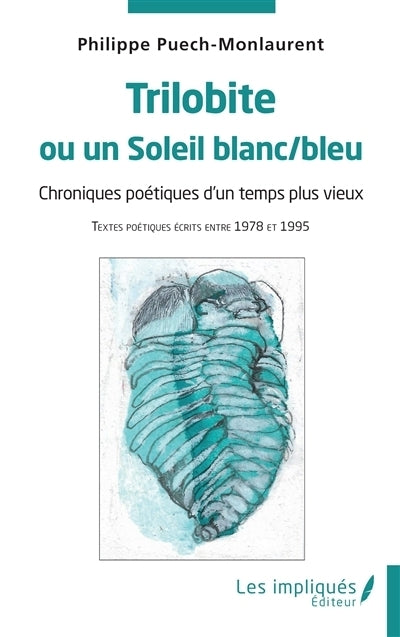 Trilobite ou Un soleil blanc-bleu