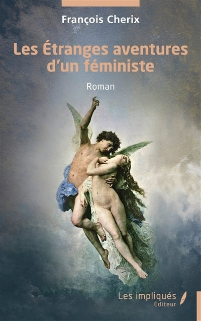étranges aventures d'un féministe (Les)
