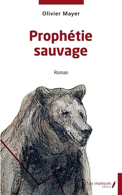 Prophétie sauvage