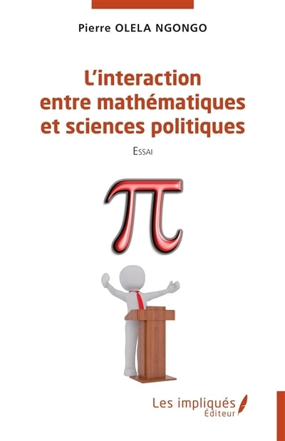 interaction entre mathématiques et sciences politiques (L')