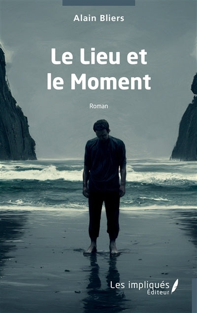 lieu et le moment (Le)