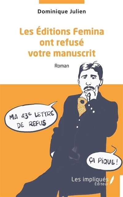 Editions Femina ont refusé votre manuscrit (Les)