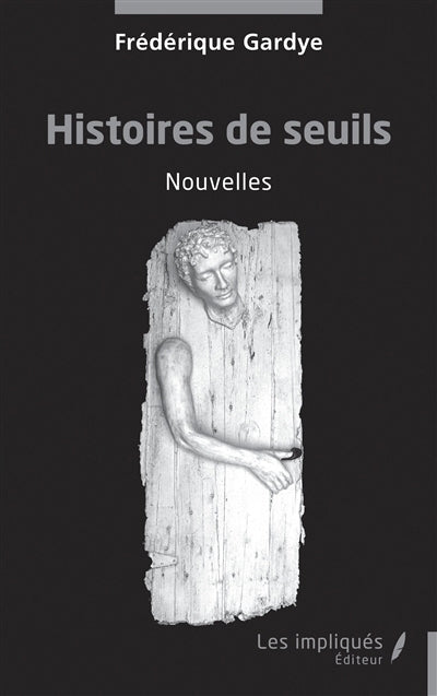 Histoires de seuils