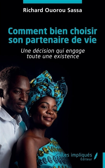 Comment bien choisir son partenaire de vie