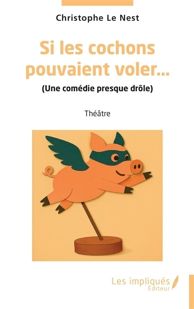 Si les cochons pouvaient voler...