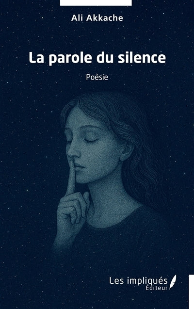 parole du silence (La)