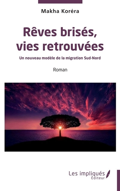 Rêves brisés, vies retrouvées