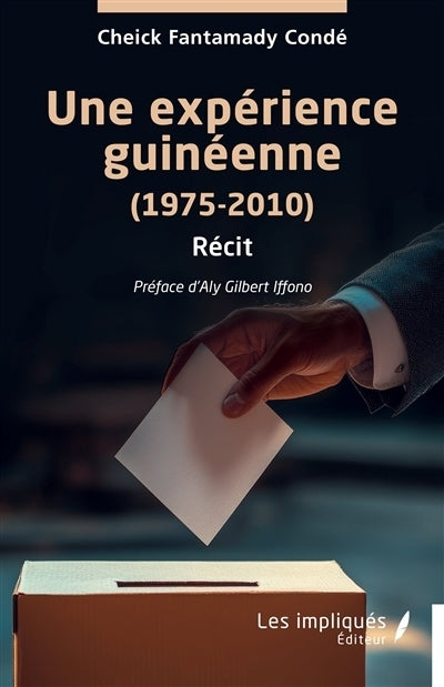 Une expérience guinéenne (1975-2010)