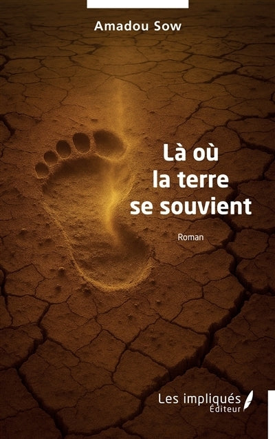 Là où la terre se souvient