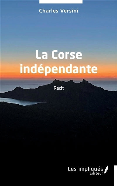 Corse indépendante (La)