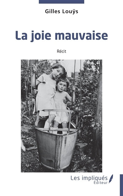 joie mauvaise (La)