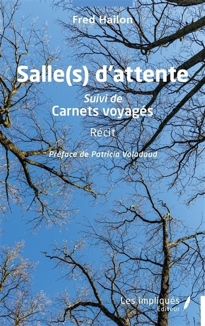 Salle(s) d'attente ; Carnets voyagés