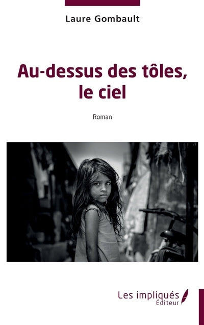 Au-dessus des tôles, le ciel