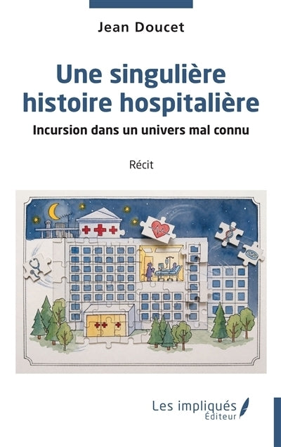 Une singulière histoire hospitalière