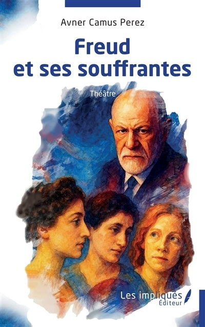 Freud et ses souffrantes