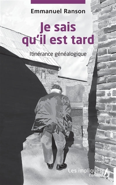 Je sais qu'il est tard