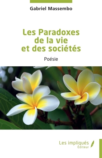 paradoxes de la vie et des sociétés (Les)