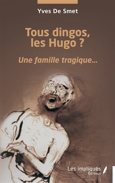Tous dingos, les Hugo ? 